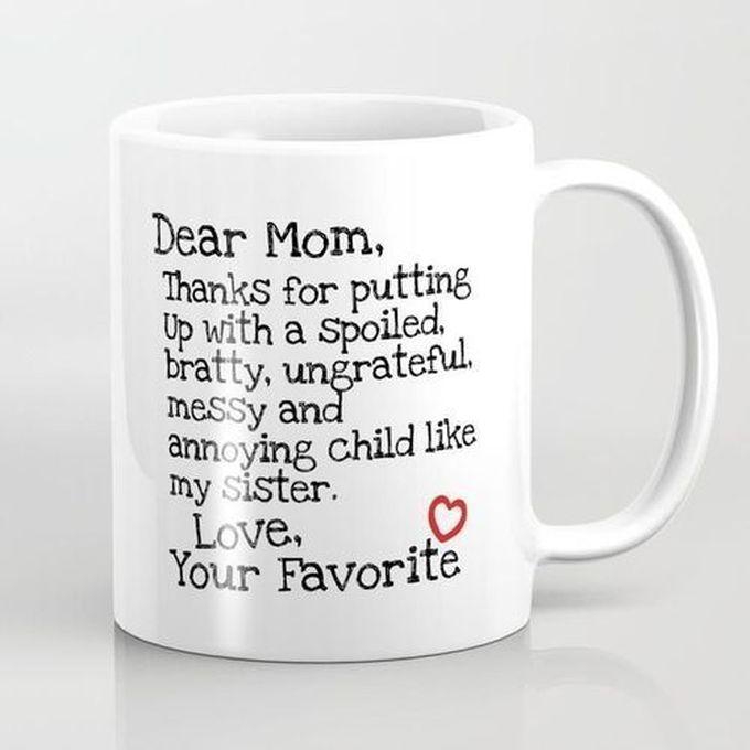 Dear Mom... Mug