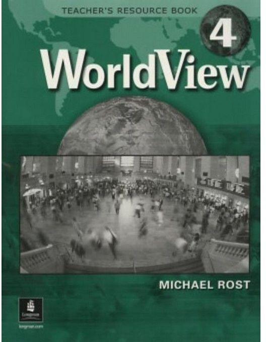 Generic Worldview: Teacher's Resource Book (With Audio Cd And Testgen Cd) Part 4 By B. Sakamoto, Michael Rost