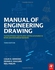 Manual of Engineering Drawing, Third Edition: Technical Product Specification and Documentation to British and International Standards
