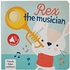 Rex the Musician (I Touch, Listen and Learn)