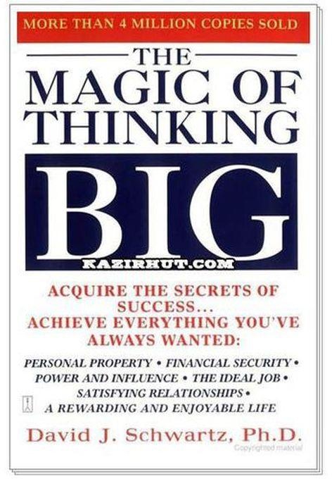 THE MAGIC OF THINKING BIG - BY David Schwartz