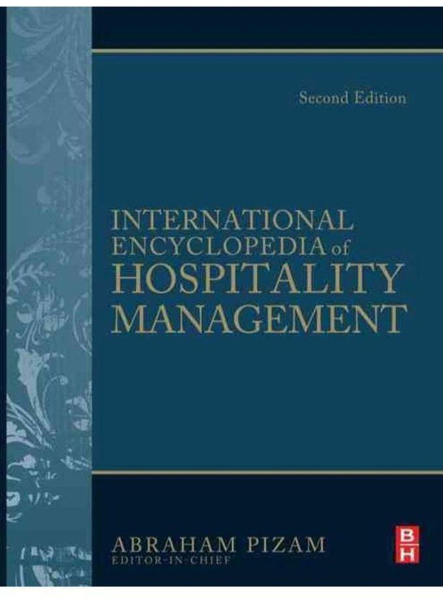International Encyclopedia of Hospitality Management, ,Ed. :2