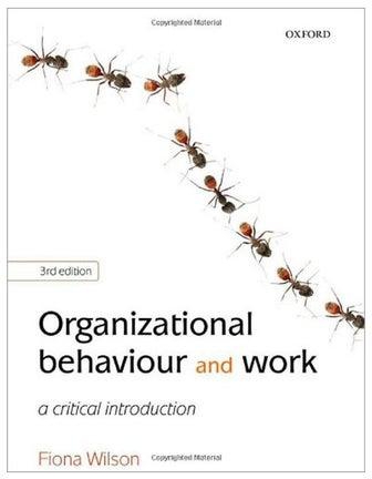 Organizational Behaviour And Work: A Critical Introduction Paperback 3
