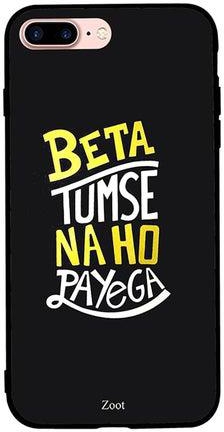Skin Case Cover -for Apple iPhone 8 Plus Beta Tumse Na Ho Payega مطبوع عليه عبارة Beta Tumse Na Ho Payega