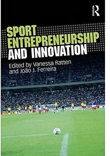 Sport Entrepreneurship and Innovation ,Ed. :1
