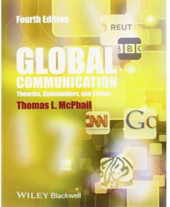 Generic Global Communication : Theories, Stakeholders and Trends