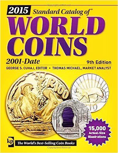 2015 Standard Catalog of World Coins  2001 Present 9th Edition