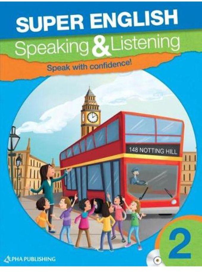 Super English: Book 2: Speaking & Listening Student ,Ed. :1