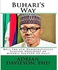 Buhari's Way: Will The 6th Democratically Elected President Of Nigeria Succeed Or Fail?