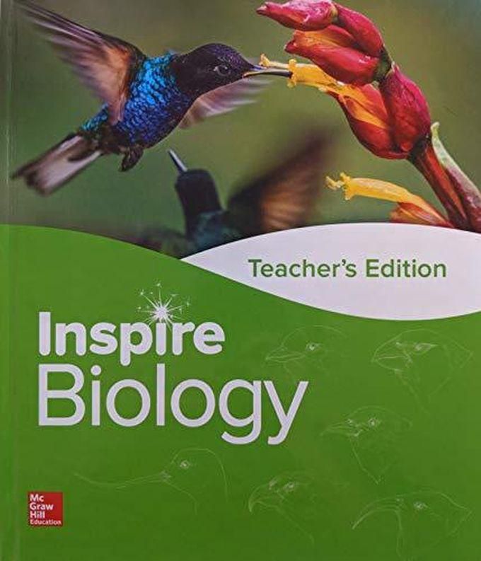 Mcgraw Hill Inspire Science: Biology, Grade 9-12 Teacher Edition ,Ed. :1