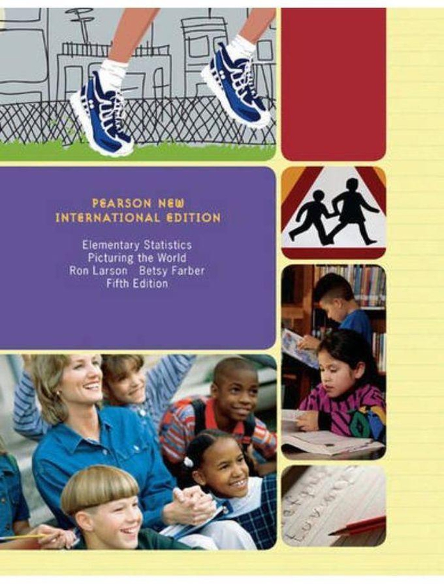 Pearson Elementary Statistics Picturing the World Plus MyStatLab without Etext New International Edition Ed 5