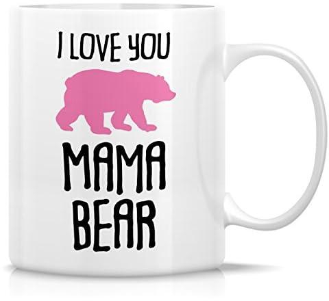 مج بتصميم مضحك - مج قهوة سيراميك مطبوع عليه I Love You Mama Bear سعة 0.3 لتر - مضحك، سخرية، ساخرة، هدية عيد ميلاد ملهمة للأم والجدة، هدية عيد الأم