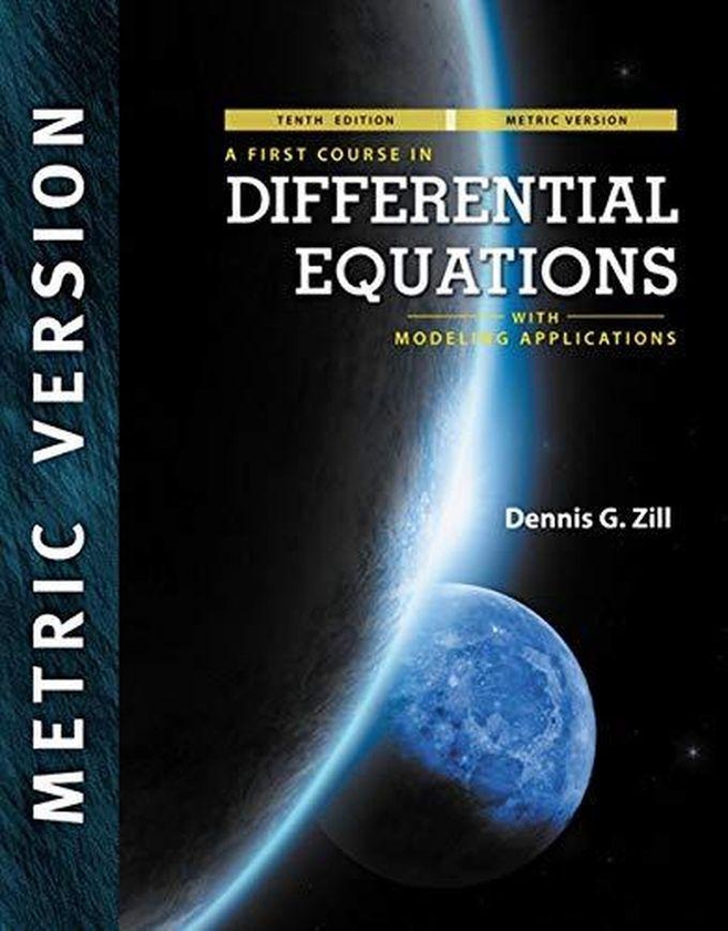 Cengage Learning A First Course in Differential Equations with Modeling Applications: International Edition ,Ed. :10