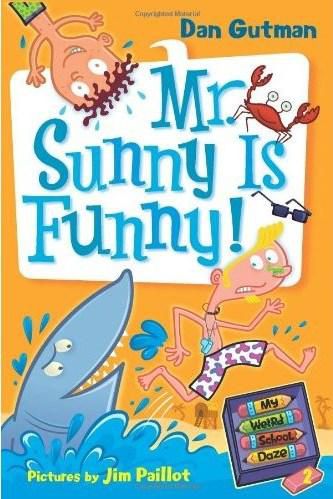 Mr. Sunny is Funny! (My Weird School Daze, No. 2)
