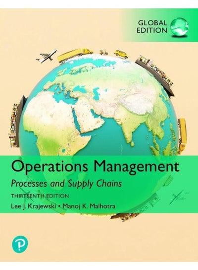 Operations Management Processes and Supply Chains Global Edition Ed 13