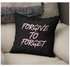 Forgive To Forget Quote Printed Decorative Pillow Black/Rose Gold 16x16inch