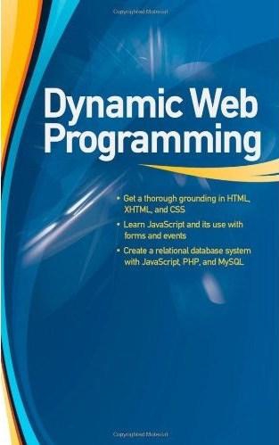 Dynamic Web Programming: A Beginner's Guide (Beginner's Guide  (Osborne Mcgraw Hill))