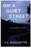 On A Quiet Street Paperback