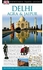 DK Eyewitness Travel Guide: Delhi