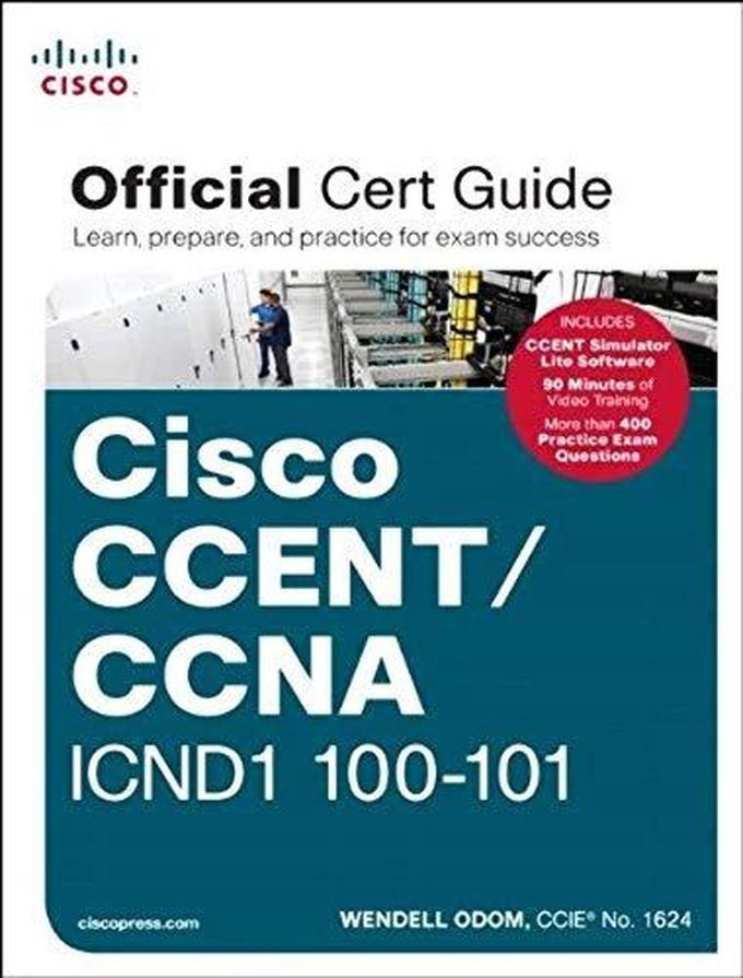Pearson CCENT/CCNA ICND1 100-101 Official Cert Guide ,Ed. :1