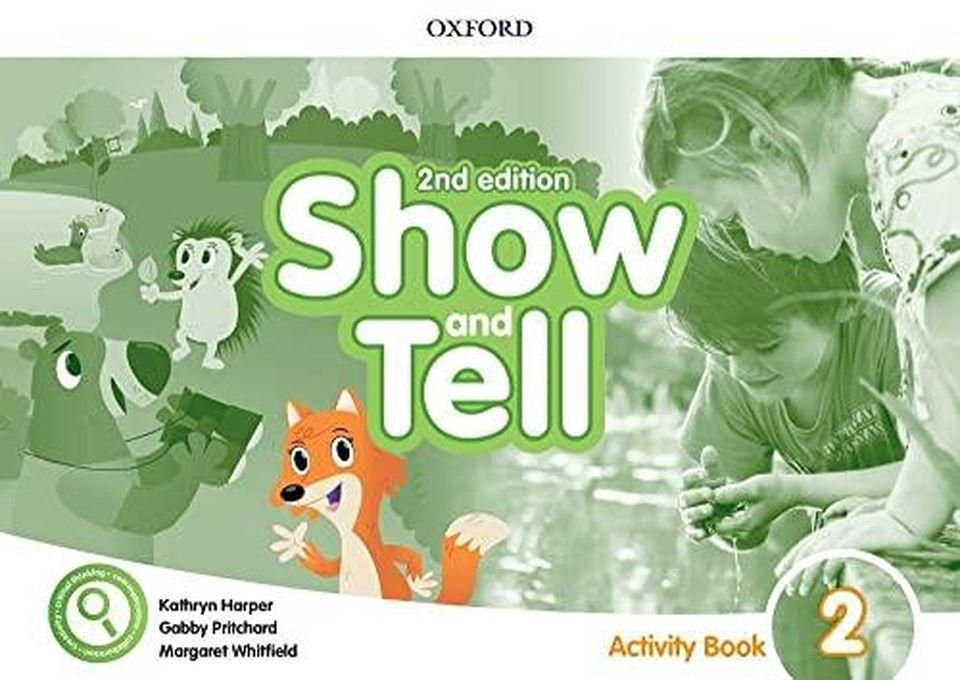 Oxford University Press Show and Tell: Level 2: Activity Book ,Ed. :2