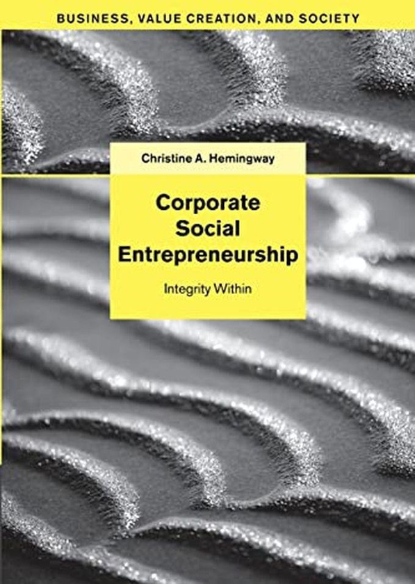 Cambridge University Press Corporate Social Entrepreneurship: Integrity Within (Business, Value Creation, And Society) ,Ed. :1