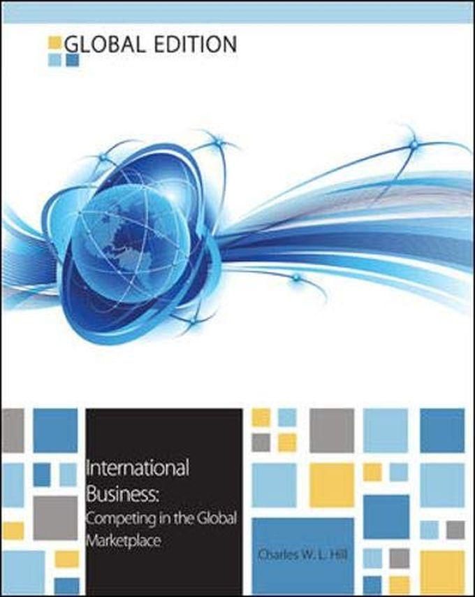 Mcgraw Hill International Business: Competing In The Global Market Place: Global Edition ,Ed. :9
