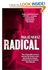 Radical: My Journey from Islamist Extremism to a Democratic Awakening