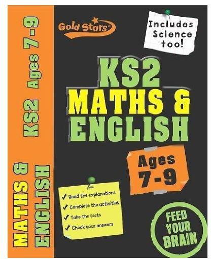 Generic Gold Stars: Workbook Bind Up Ks2 Age 7-9 Maths & English Workbook Bind Up Ks2 Age 7-9 Maths & English By Gold Stars