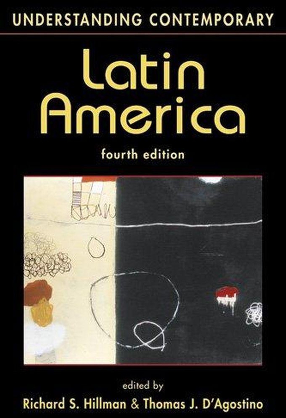 Understanding Contemporary Latin America ,Ed. :4