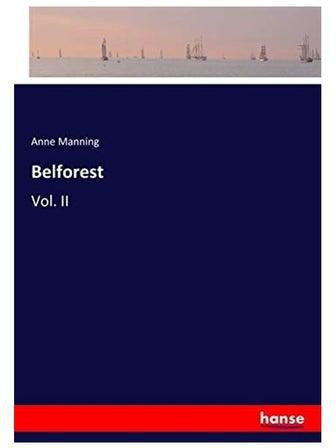 Belforest: Volume II Paperback الإنجليزية by Anne Manning