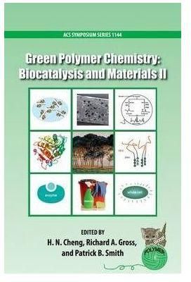 Generic Green Polymer Chemistry: Biocatalysis And Materials Ii By Cheng, H. N.; Smith, Patrick B.; Gross, Richard A.
