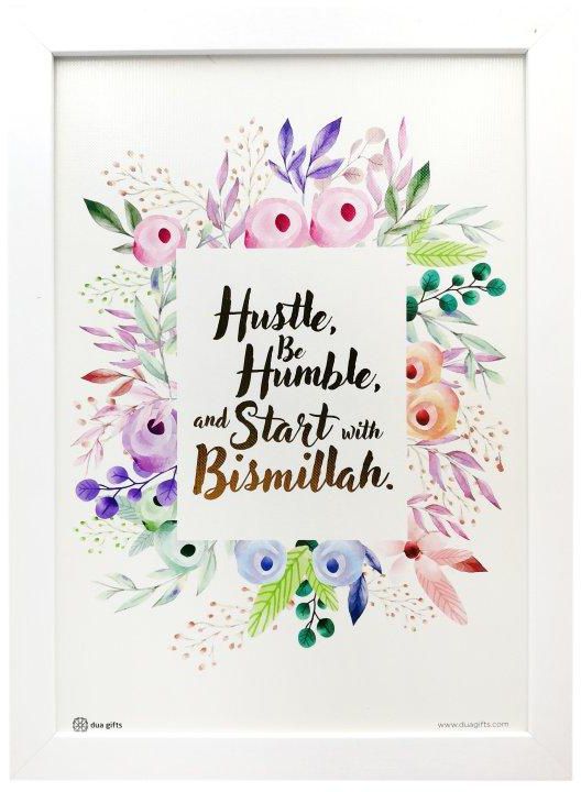 Hustle Be Humble A4 Print Art Photo Frame