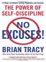 No Excuses: The Power Of Self-Discipline