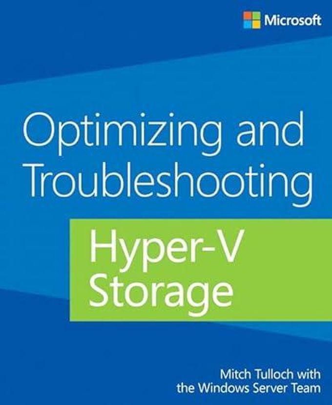 Pearson Optimizing and Troubleshooting Hyper-V Storage ,Ed. :1