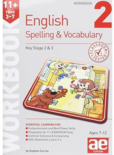 11+ Spelling and Vocabulary Workbook 2: Foundation Level