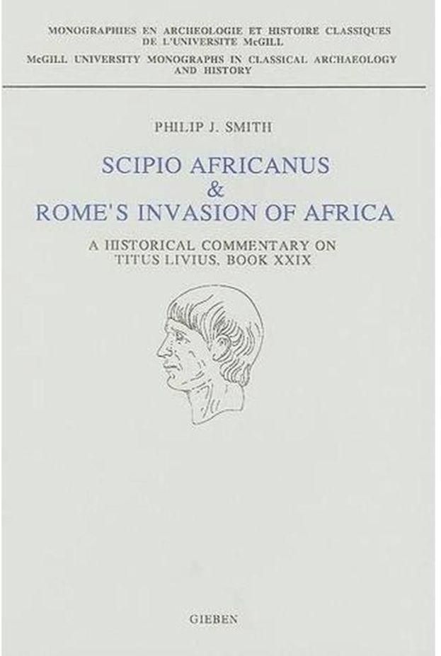 Scipio Africanus and Rome s Invasion of Africa
