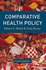 Macmillan Comparative Health Policy ,Ed. :4