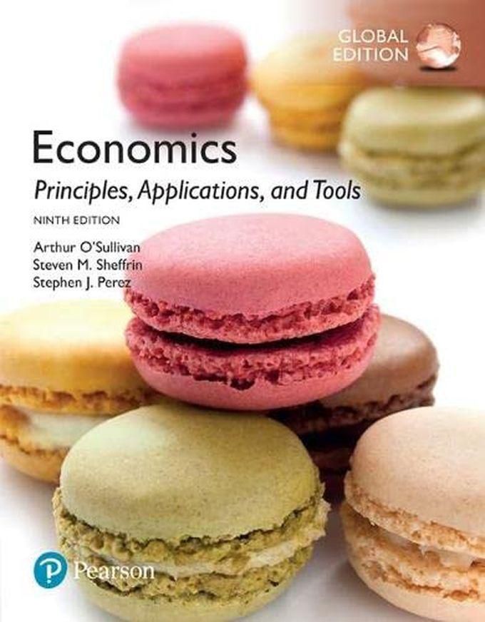 Pearson Economics: Principles, Applications, And Tools Plus MyEconLab With Pearson EText, Global Edition ,Ed. :9