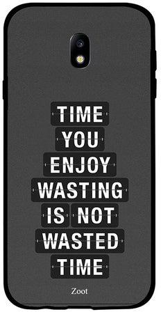 غطاء حماية واقٍ لهاتف سامسونج جالاكسي J7 2017 مطبوع بعبارة "Time You Enjoy Wasting Is Not Wasted"