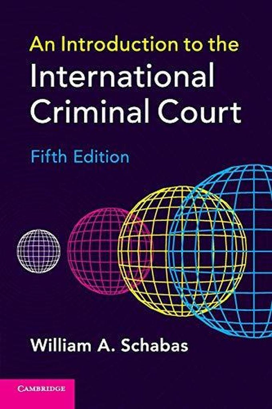 Cambridge University Press An Introduction to the International Criminal Court ,Ed. :5