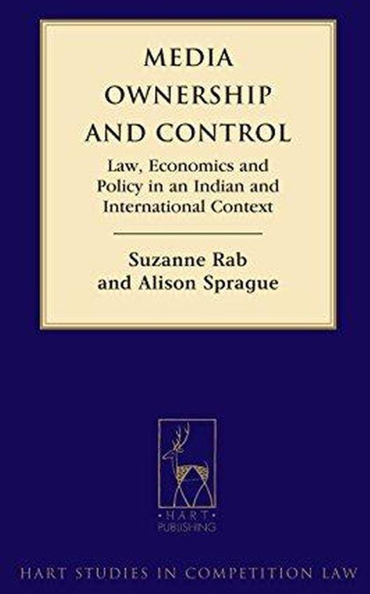 Media Ownership and Control: Law, Economics and Policy in an Indian and International Context ,Ed. :1