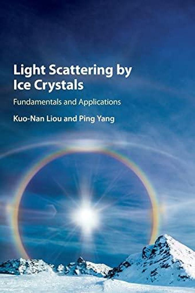 Cambridge University Press Light Scattering by Ice Crystals: Fundamentals and Applications