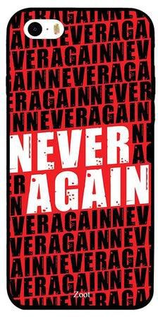غطاء حماية واق لهاتف أبل آيفون 5 مطبوع بعبارة "Never Again"