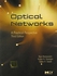 Optical Networks: A Practical Perspective. India ,Ed. :3