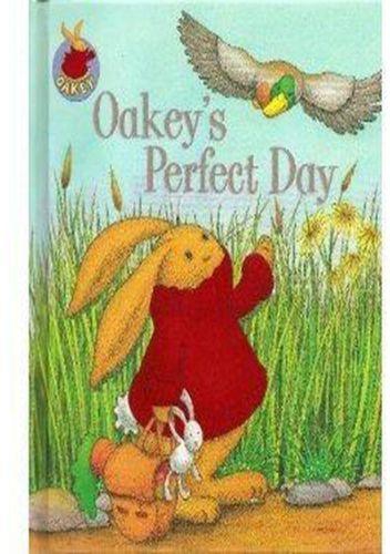 Oakey' Perfect Day