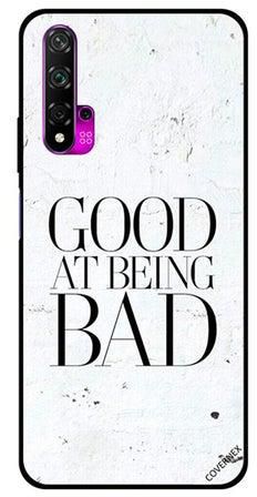 غطاء حماية واقٍ لهاتف هواوي نوفا 5T تصميم بعبارة "Good At Being Bad"