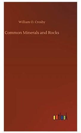 Common Minerals and Rocks Hardcover الإنجليزية by William O. Crosby