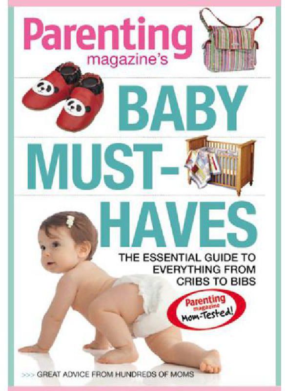 Baby Must-Haves - The Essential Guide to Everything from Cribs to Bibs