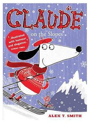 Claude On The Slopes - غلاف ورقي عادي الإنجليزية by Alex T. Smith - 41550